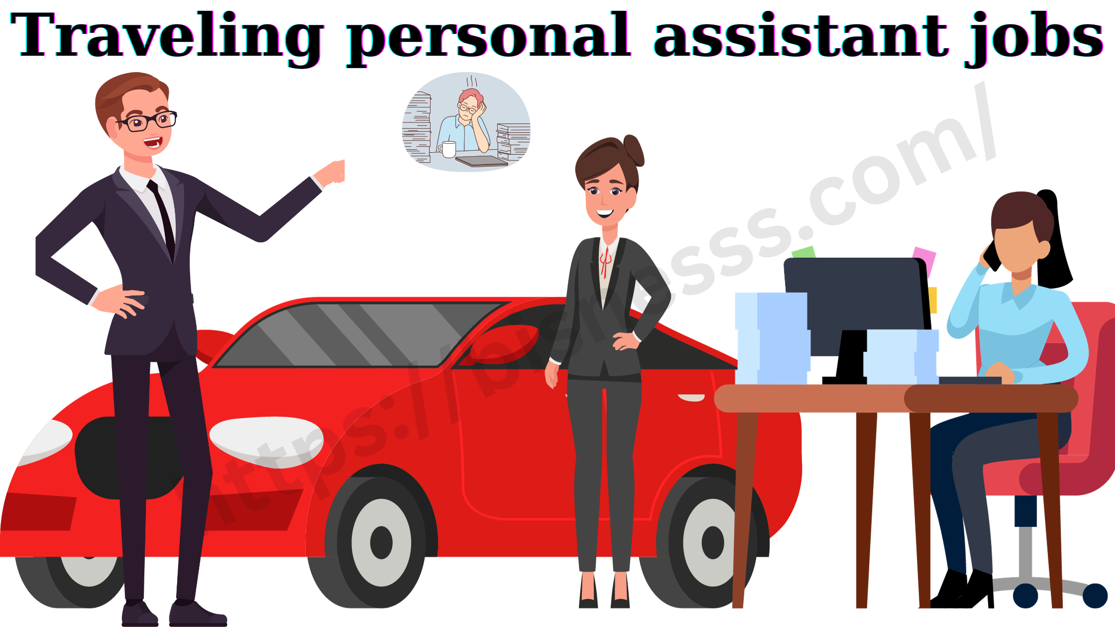Traveling personal assistant jobs