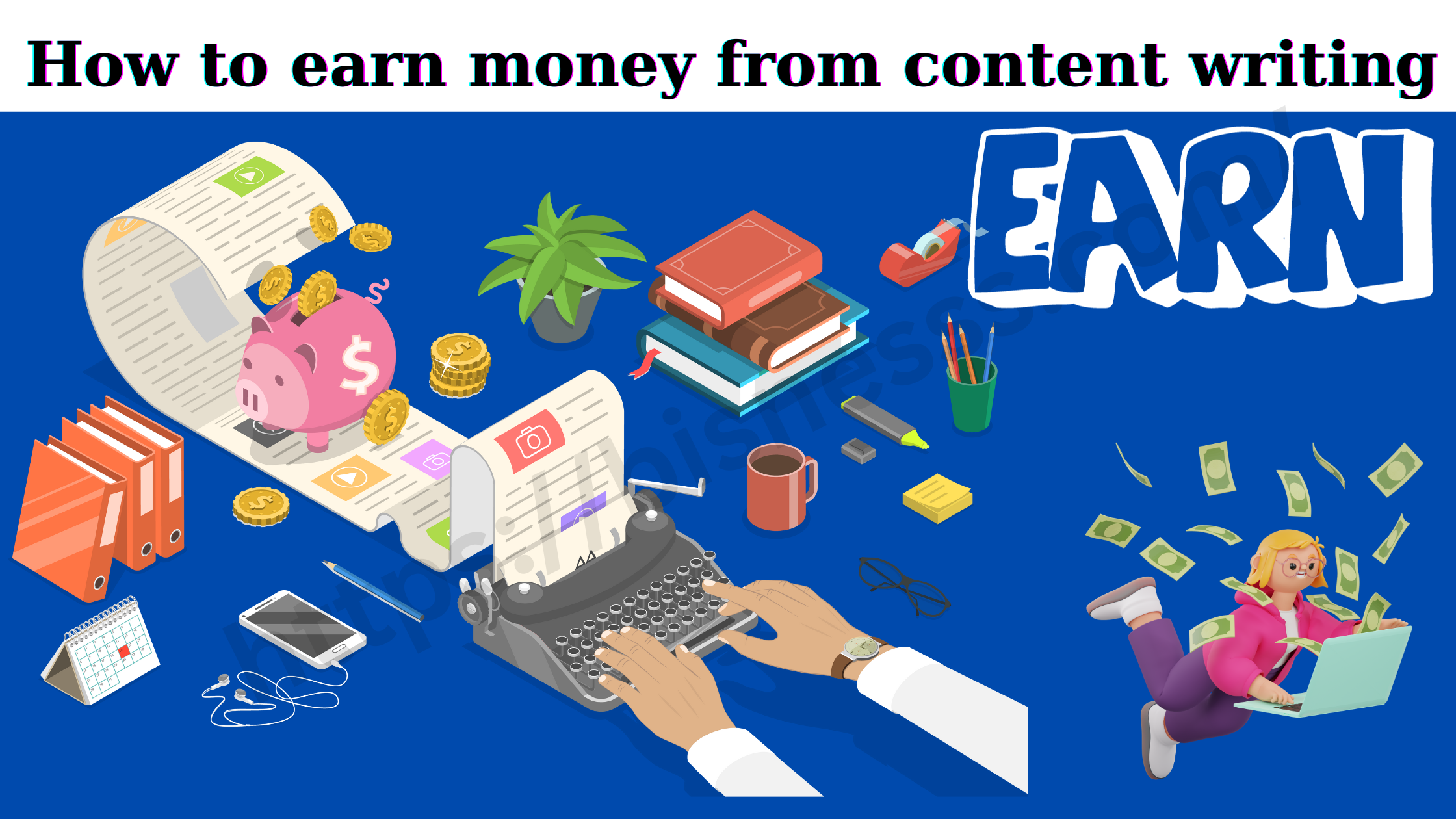 How to earn money from content writing