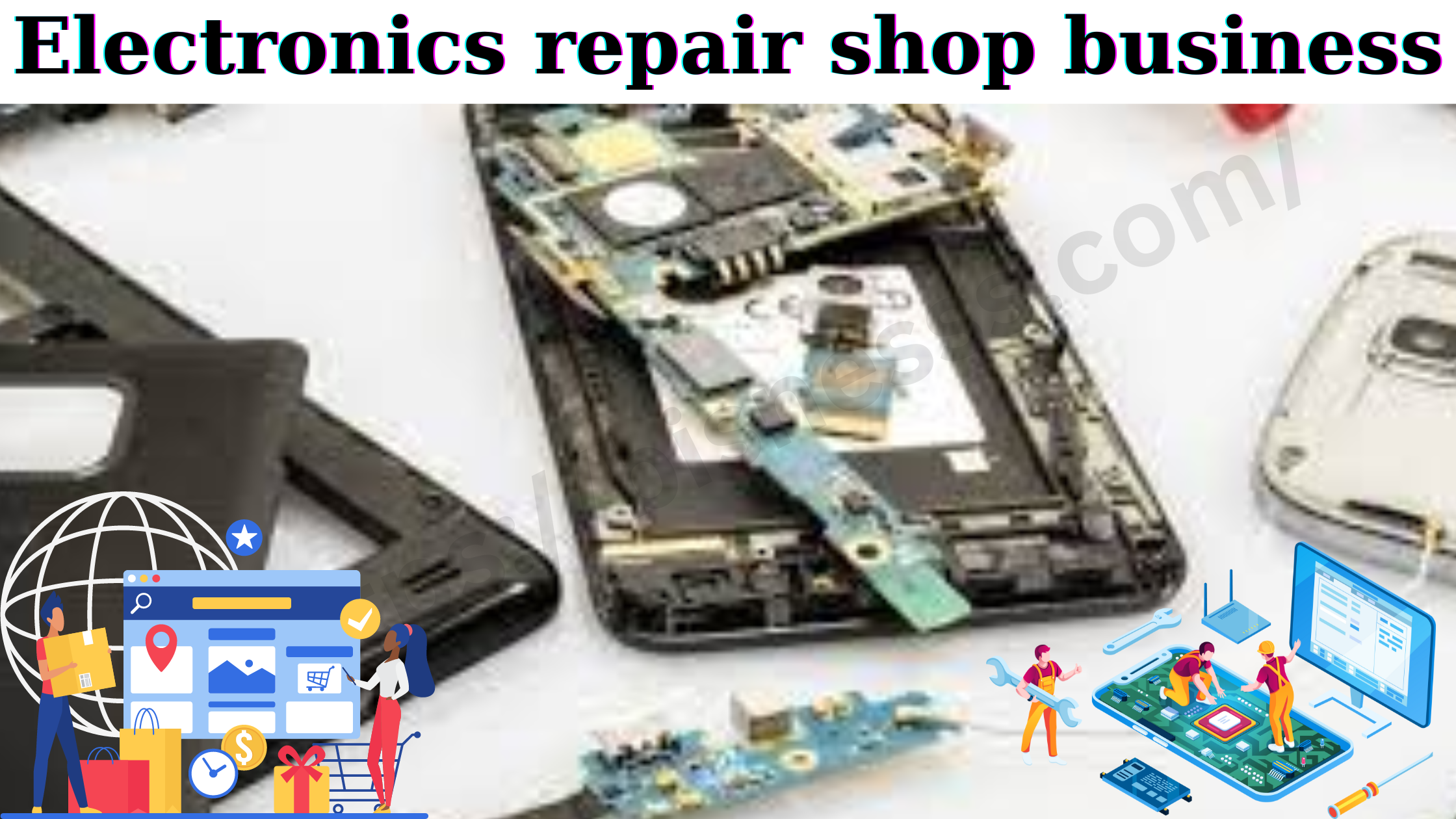 Electronics repair shop business